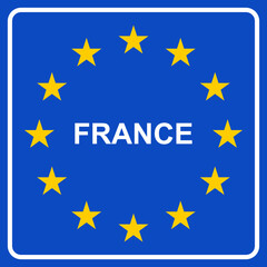 EU French border sign vector illustration. France writing with twelve European golden star inside blue square. 
