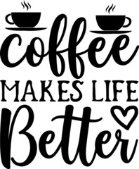 coffee SVG design Cut Files for Cutting Machines like Cricut 
