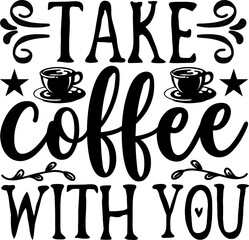 coffee SVG design Cut Files for Cutting Machines like Cricut 