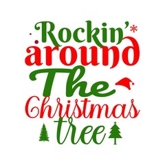 Rocking around the Christmas T-Shirt design.