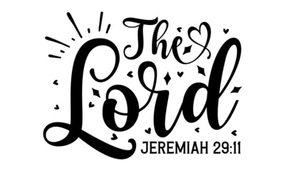 The lord jeremiah, typography for print or use as poster, card, flyer. Modern calligraphy,  Modern calligraphy Isolated on white background