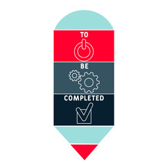 TBC - To Be Completed acronym. business concept background.  vector illustration concept with keywords and icons. lettering illustration with icons for web banner, flyer, landing 