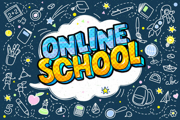 Online School Concept. Online School lettering in pop art style on blackboard with hand drawn elements.