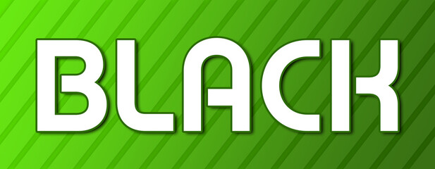 Black - text written on green background with abstract lines