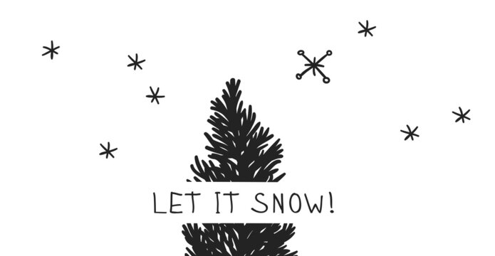Hand drawn Christmas tree on white background. Creative ink art work. Actual vector doodle drawing decorations and text LET IT SNOW!