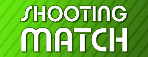 Fototapeta premium Shooting Match - text written on green background with abstract lines