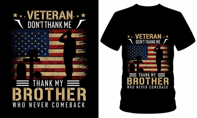 veteran thanks my broher who never comeback vateran's day tshirt design