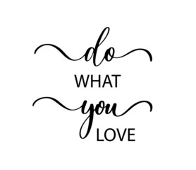 Do what you love. Vector brush calligraphy banner.