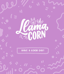 Funny hand drawn lettering quote about llama. Cool phrase for print and poster design. Inspirational kids slogan. Greeting card template. Vector