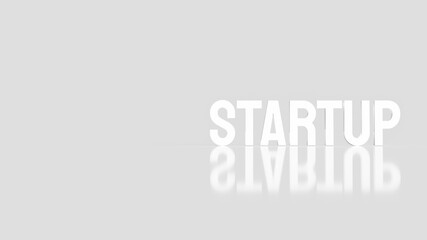 The  startup white text for business concept 3d rendering