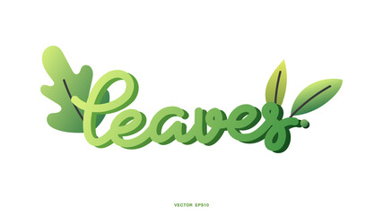 Leaves handwritten calligraphy with green leaf  , isolated on white background for content online or web, banner and template, Simple cartoon flat style. illustration Vector EPS 10