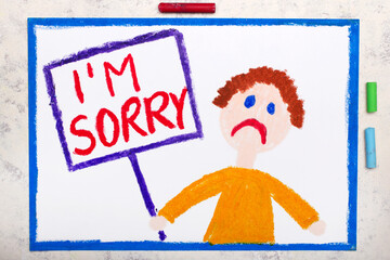 Colorful drawing: Sad man holding a sign with word: I'm sorry - 458088405