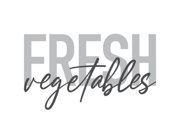 Modern, simple, minimal typographic design of a saying 