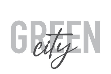 Modern, simple, minimal typographic design of a saying 