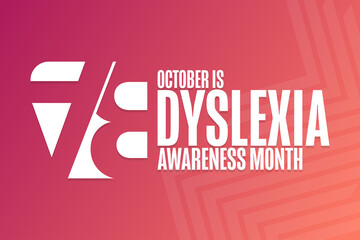 October is Dyslexia Awareness Month. Holiday concept. Template for background, banner, card, poster with text inscription. Vector EPS10 illustration. - obrazy, fototapety, plakaty