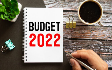 new year 2022. BUDGET 2022 written in a notebook.