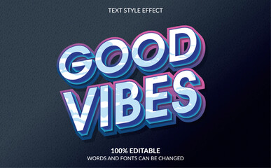 Editable text effect, good vibes text style