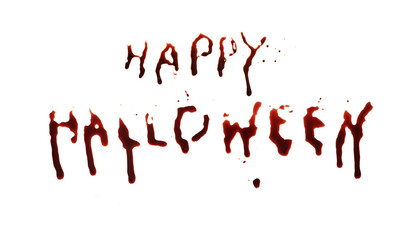 Handmade creepy happy halloween sign. Bloody inscription written on white background