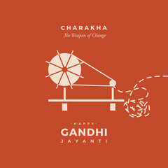Charakha: A revolutionary weapon used by Mahatma gandhi in Swadeshi movement. Basically Charkha is a handmade device which is used for spinning yarn. Happy Gandhi Jayanti.  - obrazy, fototapety, plakaty