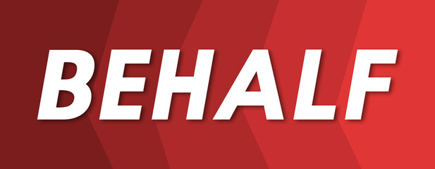 Behalf - text written on red background