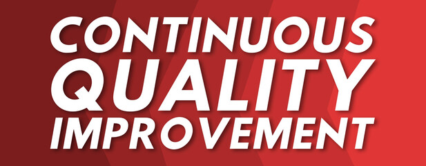 Continuous Quality Improvement - text written on red background