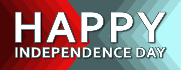 happy independence day - text written on cyan and red background