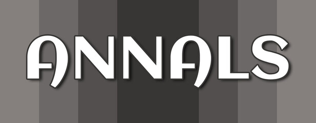 Annals - text written on grey striped background