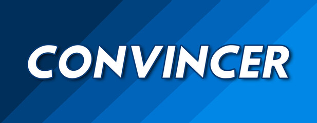 Convincer - text written on striped blue background