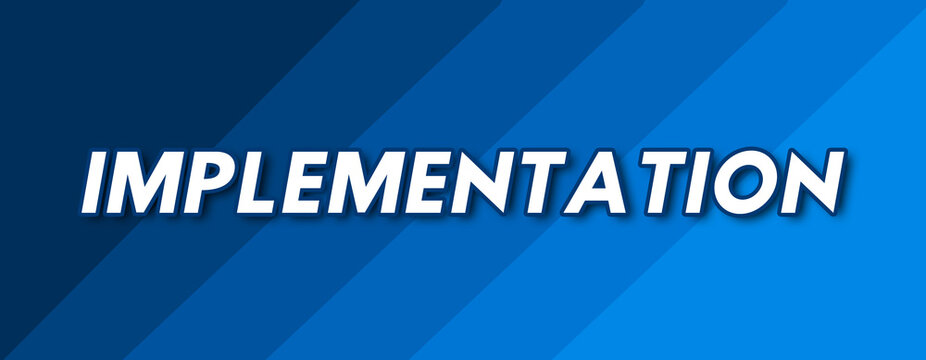 Implementation - text written on striped blue background