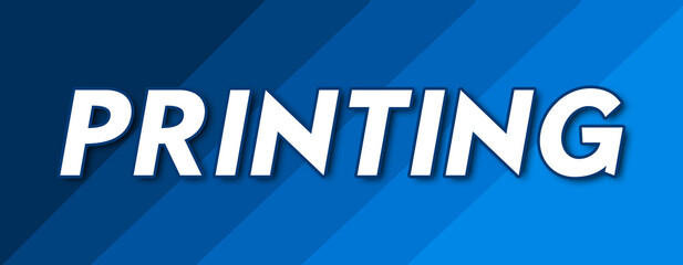 Printing - text written on striped blue background