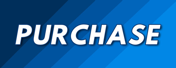 Purchase - text written on striped blue background