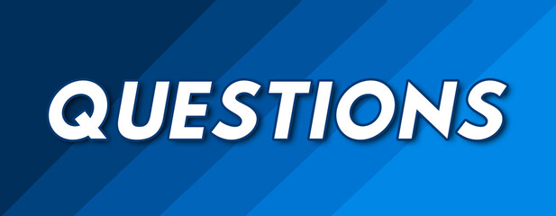 Questions - text written on striped blue background
