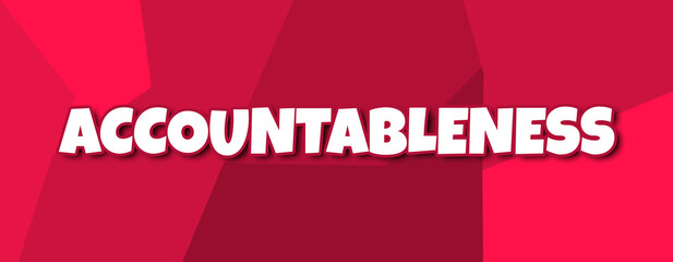 Accountableness - text written on irregular red background