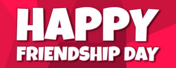 Fototapeta na wymiar happy friendship day - text written on irregular red background