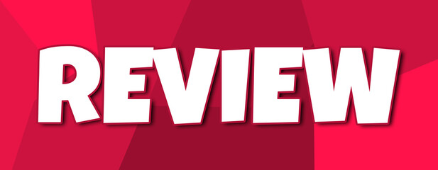 Review - text written on irregular red background