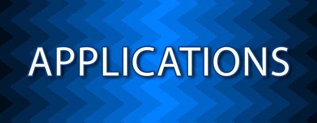 Applications - text written on blue wavey background
