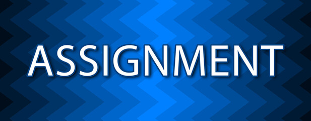 Assignment - text written on blue wavey background