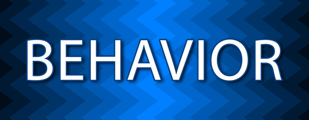 Behavior - text written on blue wavey background