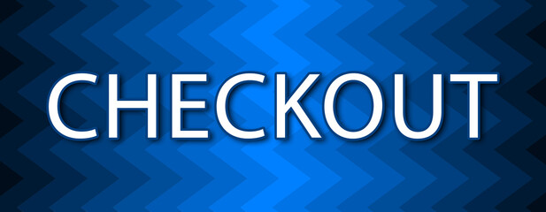 Checkout - text written on blue wavey background