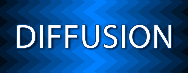 Diffusion - text written on blue wavey background
