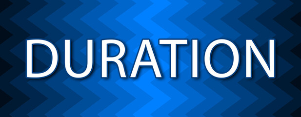 Duration - text written on blue wavey background