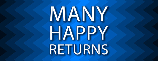 many happy returns - text written on blue wavey background