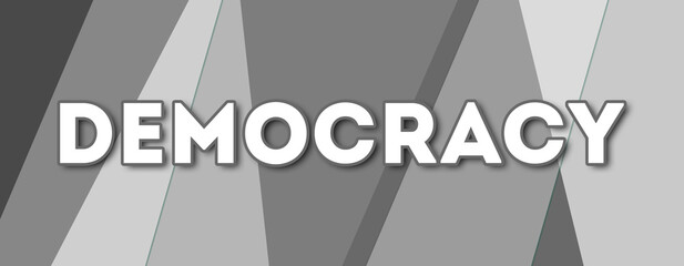 Democracy - text written on gray background