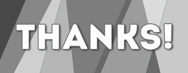 Thanks! - text written on gray background