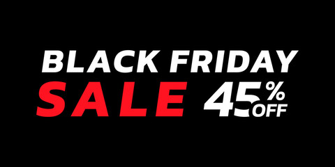 Black Friday sale banner with 45 percent price off. Modern discount card for promotion, ad and web design. Vector illustration.