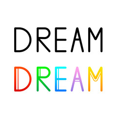 lettering dream in english, black and white and color