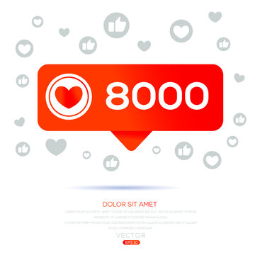 Creative 8000 likes design for social network, Vector illustration.