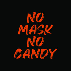 No Mask No Candy Halloween T shirt design