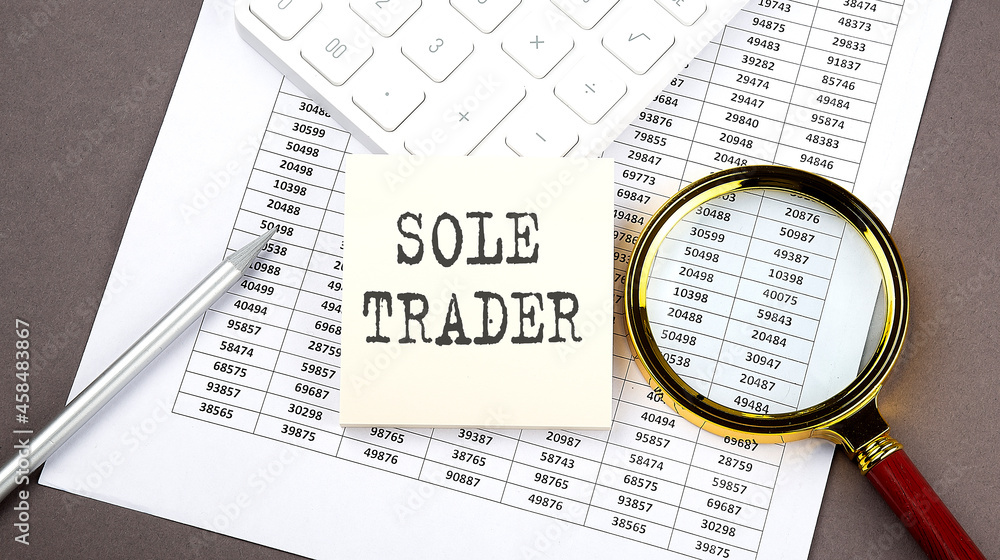 Poster sole trader text on sticker on the chart ,with calculator and magnifier