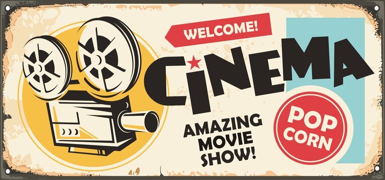 Retro cinema ad on old metal background. Retro sign with movie projector and creative typography. Vintage decorative poster with film camera graphic.